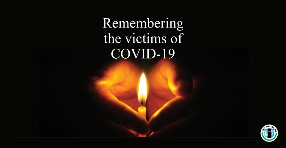 Honoring Irvine’s COVID-19 Victims | City Of Irvine